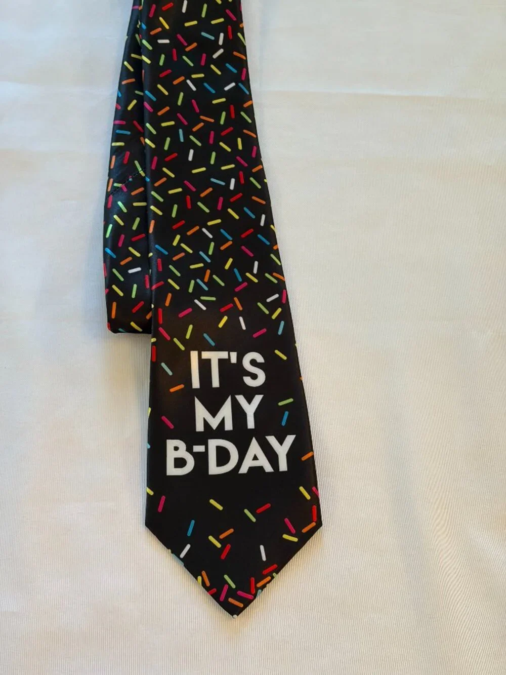 It's my BIRTHDAY TIE